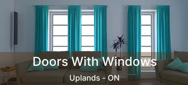  Doors With Windows Uplands - ON