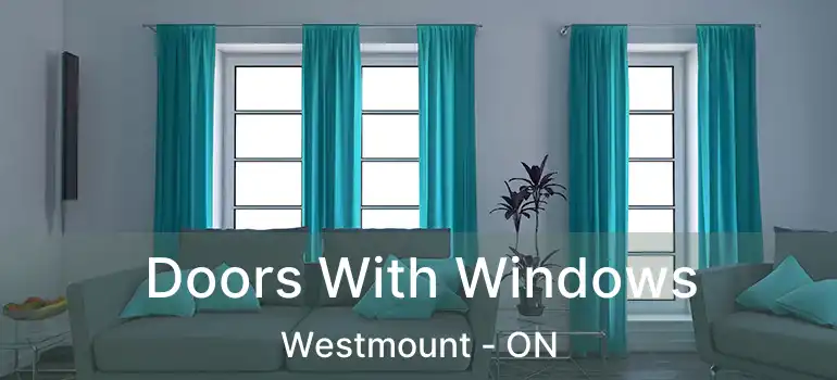  Doors With Windows Westmount - ON