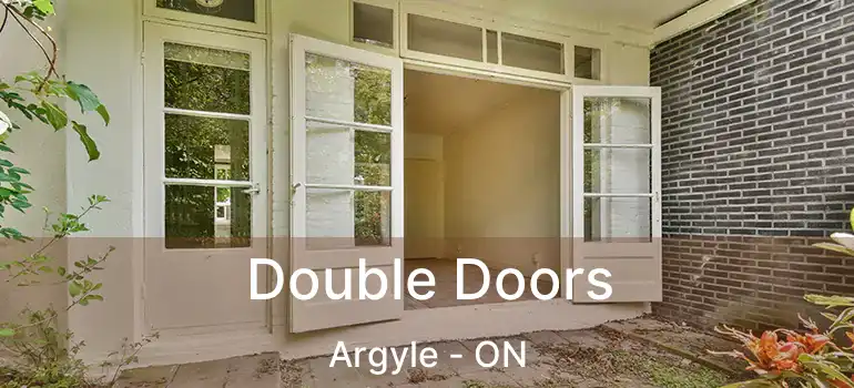  Double Doors Argyle - ON