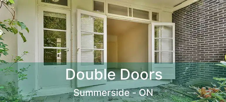  Double Doors Summerside - ON