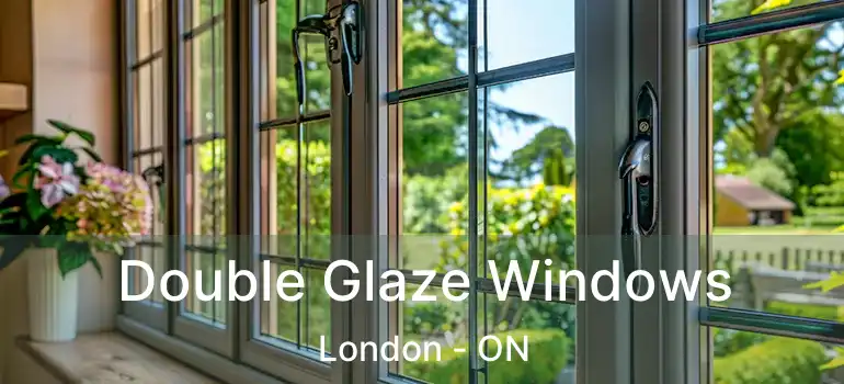  Double Glaze Windows London - ON