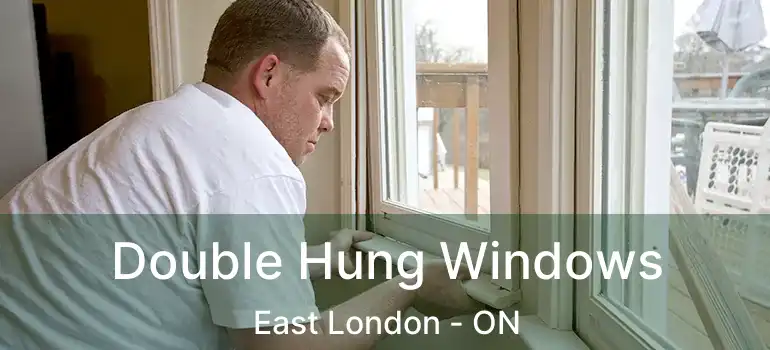  Double Hung Windows East London - ON