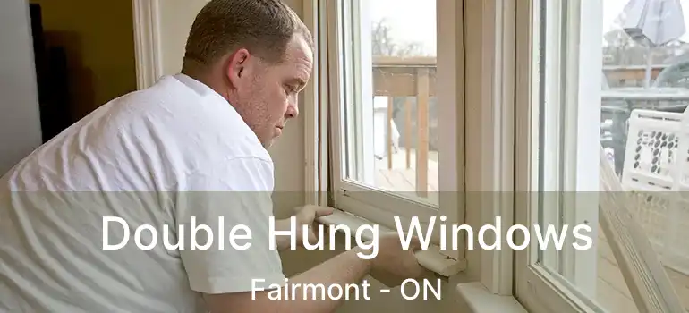  Double Hung Windows Fairmont - ON