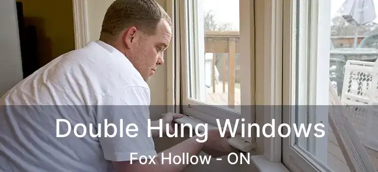  Double Hung Windows Fox Hollow - ON