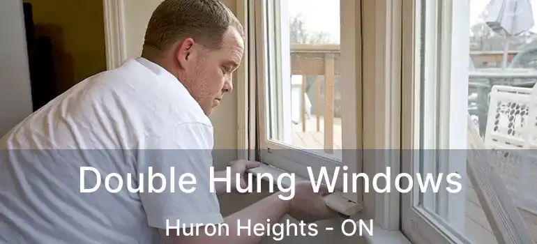  Double Hung Windows Huron Heights - ON