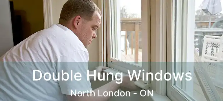  Double Hung Windows North London - ON