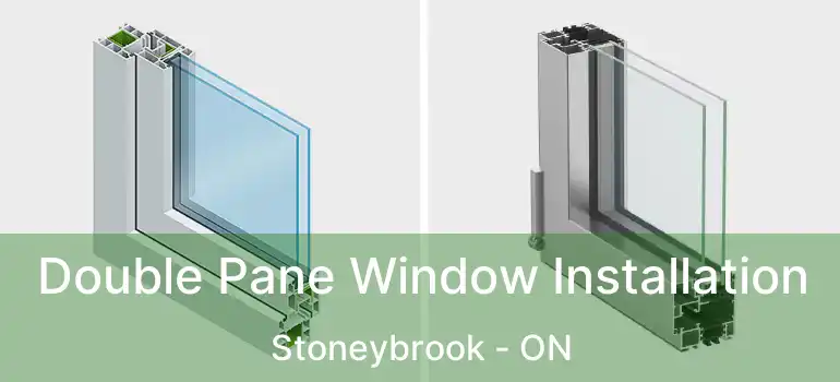  Double Pane Window Installation Stoneybrook - ON