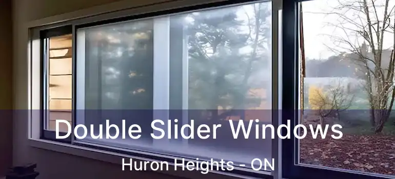  Double Slider Windows Huron Heights - ON