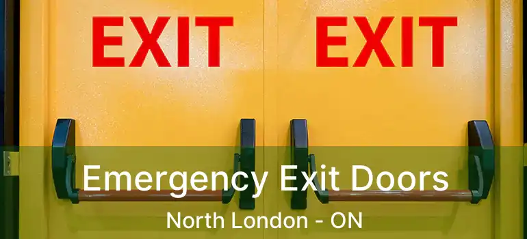  Emergency Exit Doors North London - ON