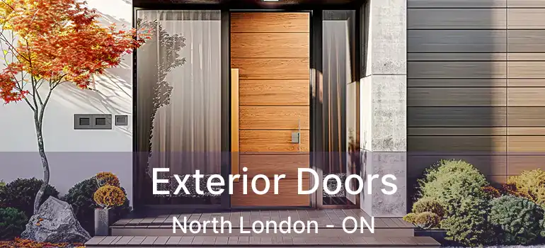  Exterior Doors North London - ON