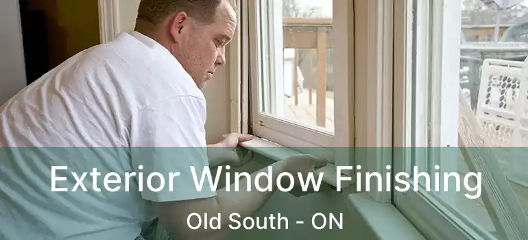  Exterior Window Finishing Old South - ON