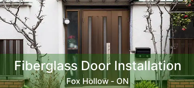  Fiberglass Door Installation Fox Hollow - ON
