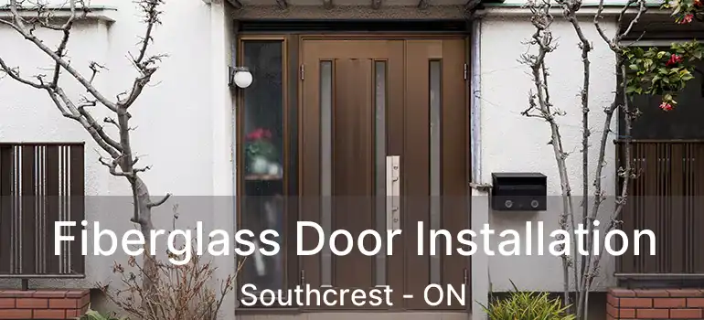  Fiberglass Door Installation Southcrest - ON