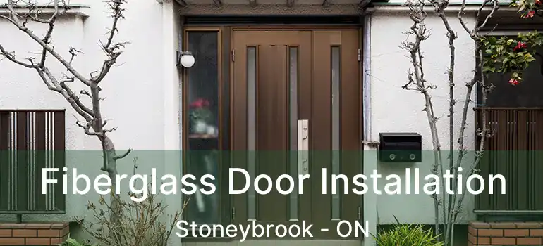  Fiberglass Door Installation Stoneybrook - ON
