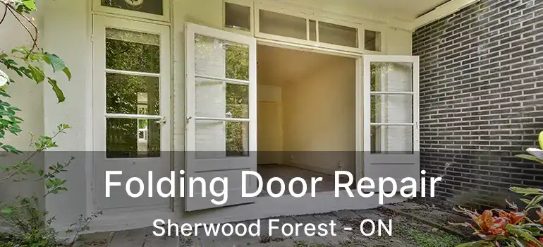  Folding Door Repair Sherwood Forest - ON