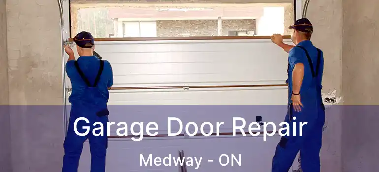  Garage Door Repair Medway - ON