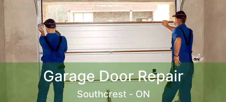  Garage Door Repair Southcrest - ON