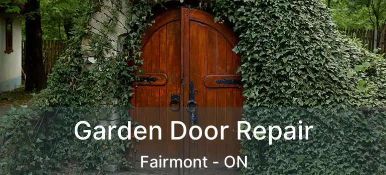  Garden Door Repair Fairmont - ON