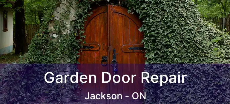  Garden Door Repair Jackson - ON