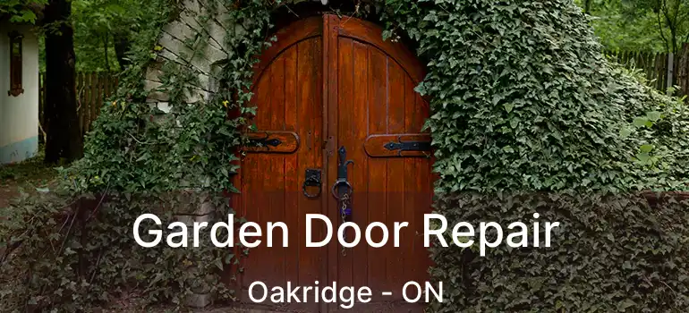  Garden Door Repair Oakridge - ON