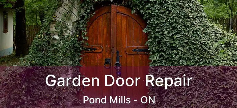  Garden Door Repair Pond Mills - ON