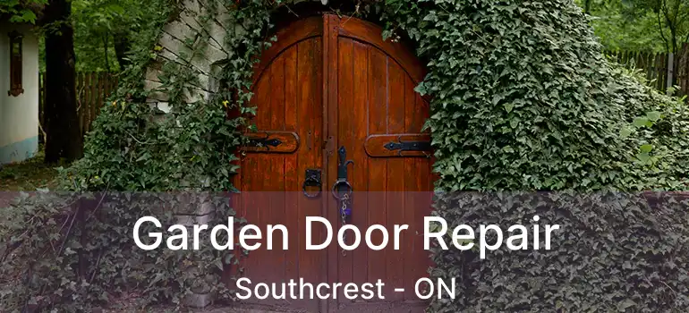  Garden Door Repair Southcrest - ON