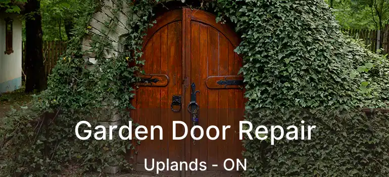  Garden Door Repair Uplands - ON