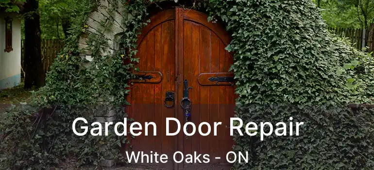  Garden Door Repair White Oaks - ON