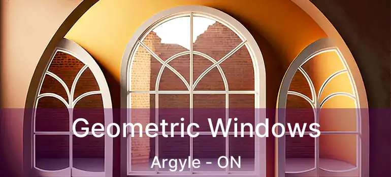  Geometric Windows Argyle - ON