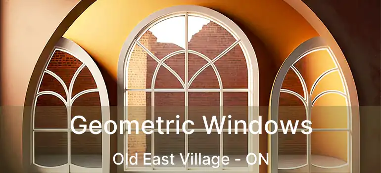  Geometric Windows Old East Village - ON