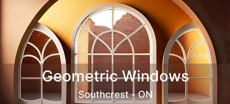  Geometric Windows Southcrest - ON