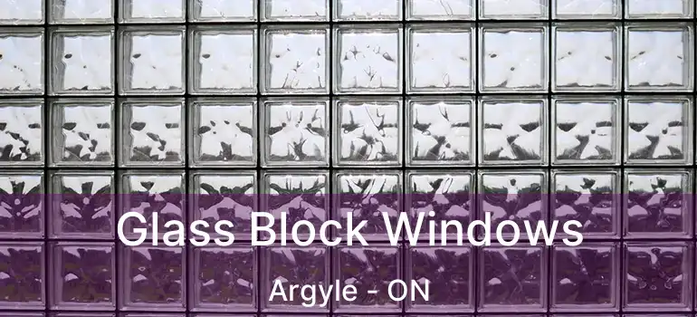  Glass Block Windows Argyle - ON