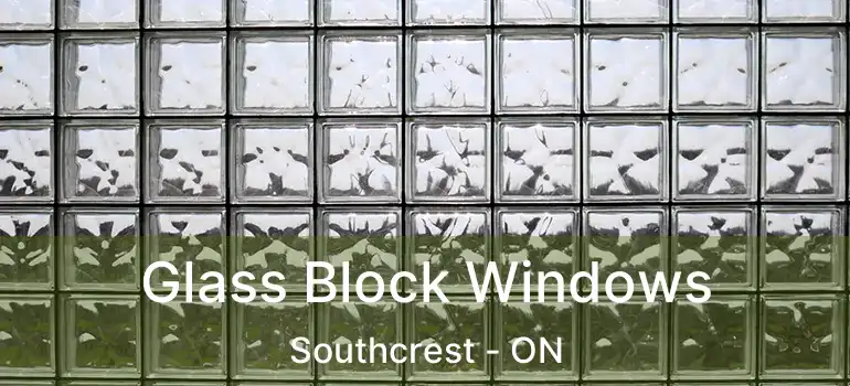  Glass Block Windows Southcrest - ON