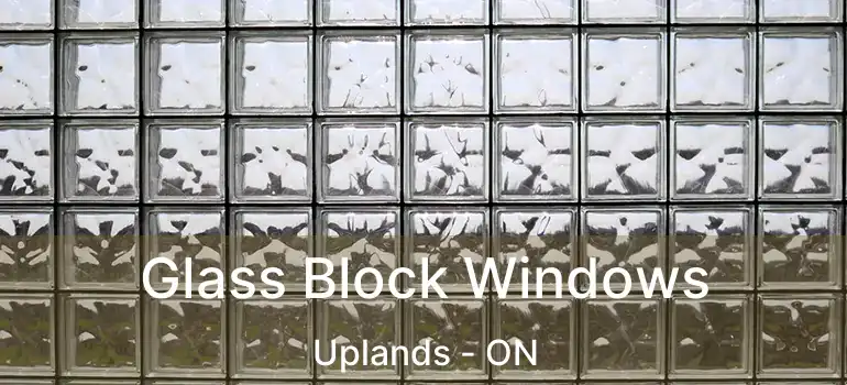  Glass Block Windows Uplands - ON
