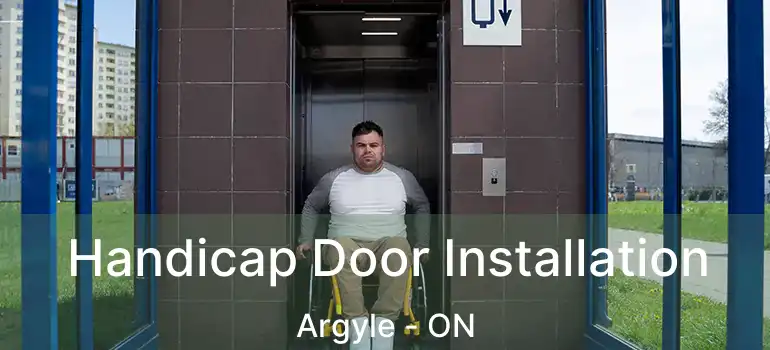  Handicap Door Installation Argyle - ON