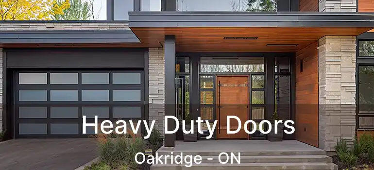  Heavy Duty Doors Oakridge - ON