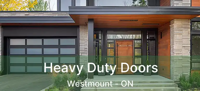  Heavy Duty Doors Westmount - ON