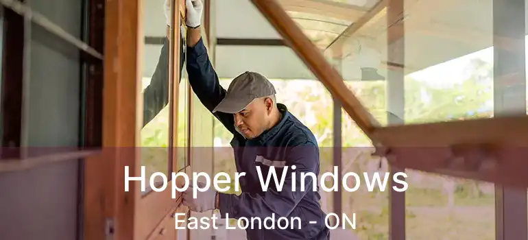  Hopper Windows East London - ON