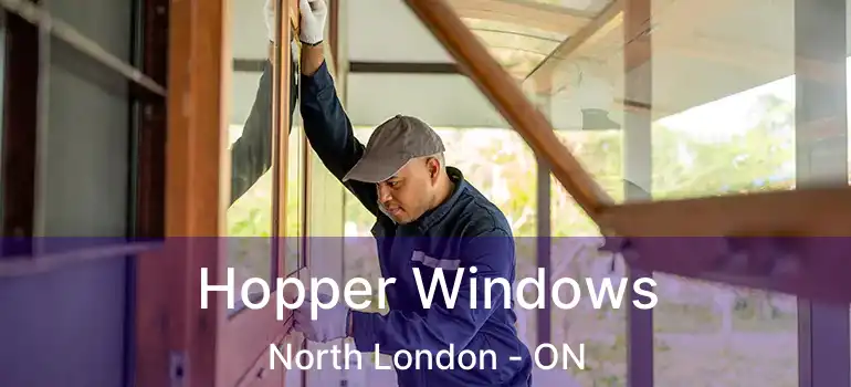  Hopper Windows North London - ON