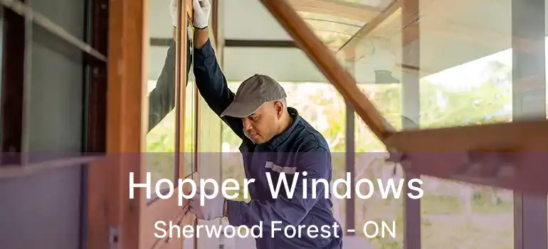  Hopper Windows Sherwood Forest - ON