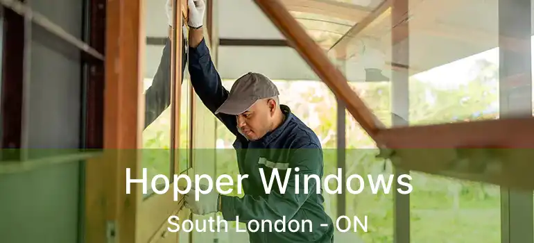  Hopper Windows South London - ON