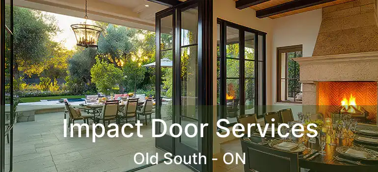 Impact Door Services Old South - ON