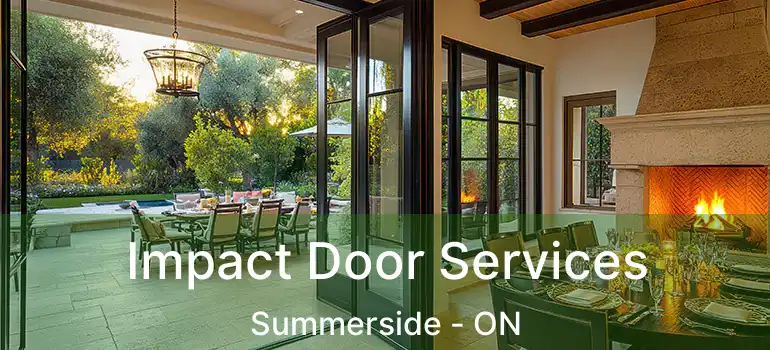 Impact Door Services Summerside - ON