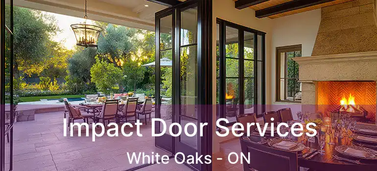  Impact Door Services White Oaks - ON