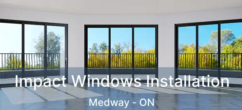 Impact Windows Installation Medway - ON