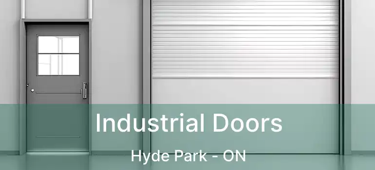  Industrial Doors Hyde Park - ON