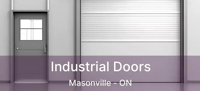  Industrial Doors Masonville - ON