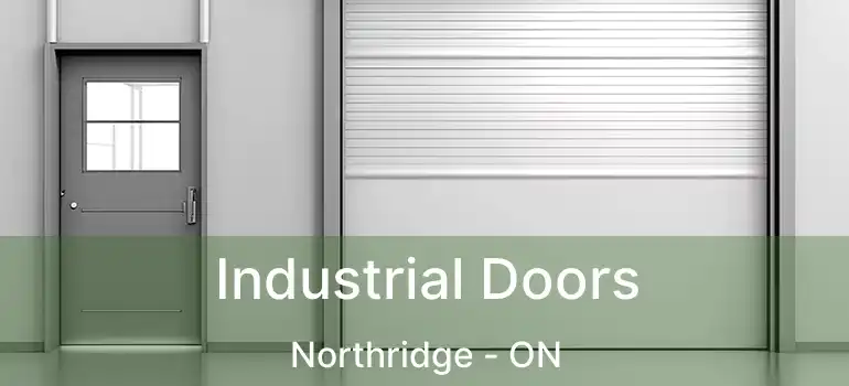  Industrial Doors Northridge - ON