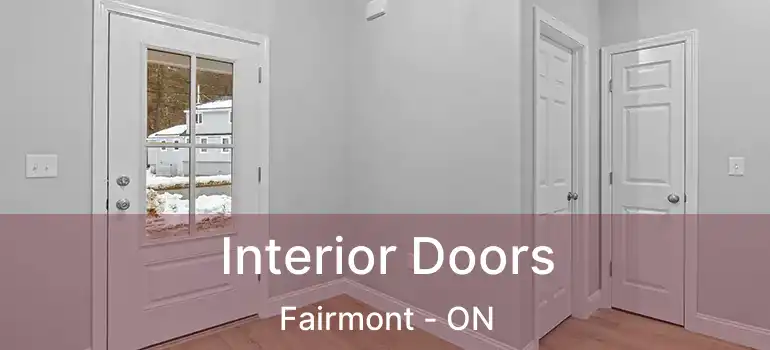  Interior Doors Fairmont - ON