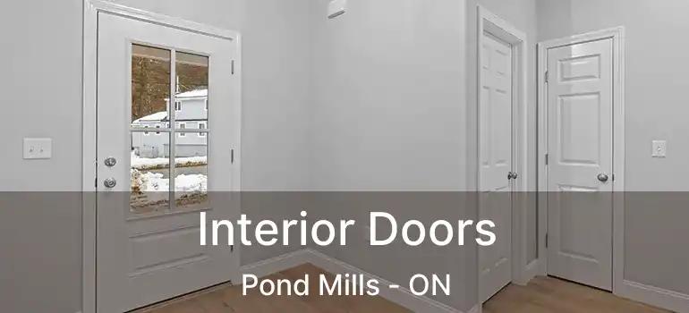  Interior Doors Pond Mills - ON